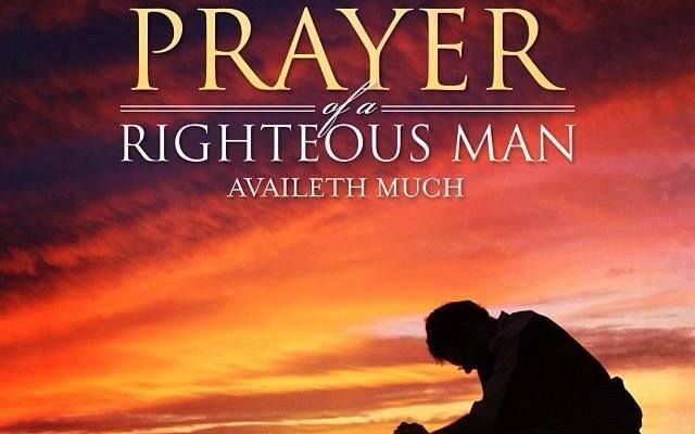 The Effectual Fervent Prayer of a Consecrated Righteous Man